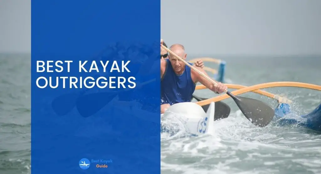 Best Kayak Outriggers