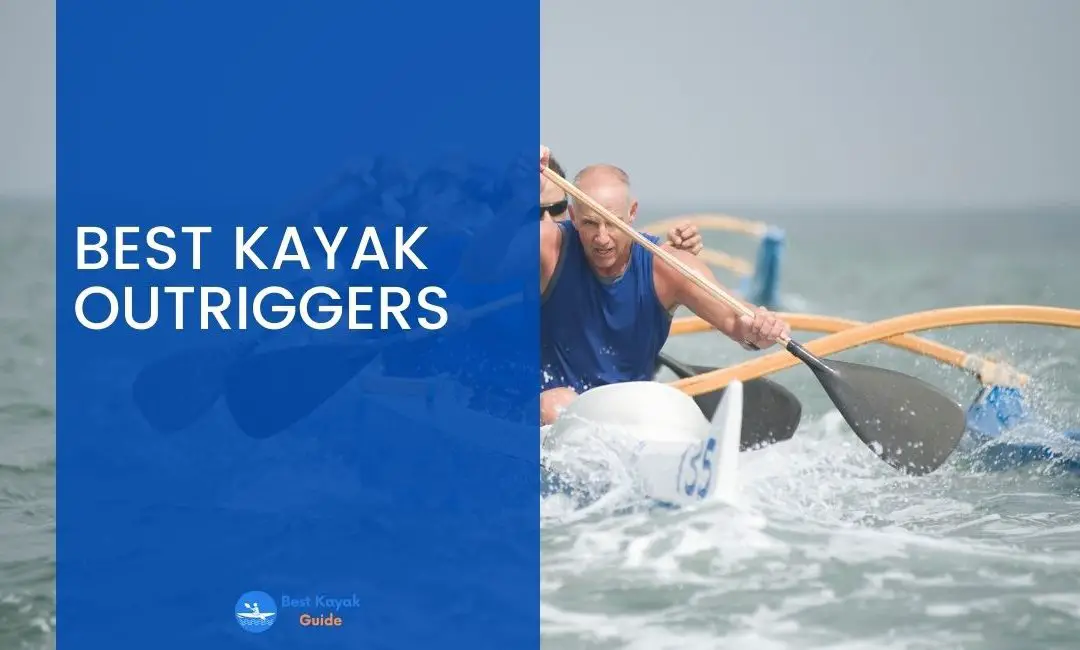 Best Kayak Outriggers in 2022