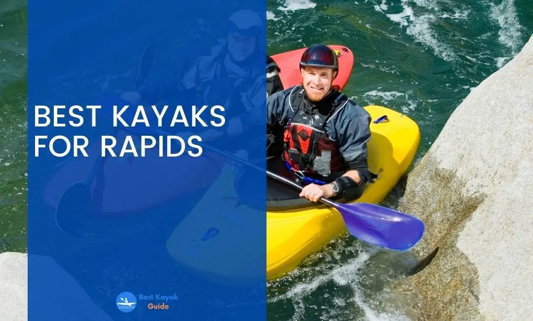 Best Kayaks for Rapids in 2023