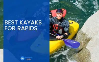 Best Kayaks for Rapids in 2023