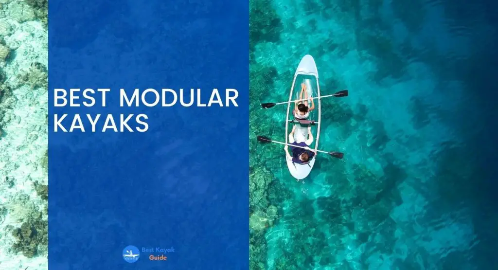 Best Modular Kayaks
