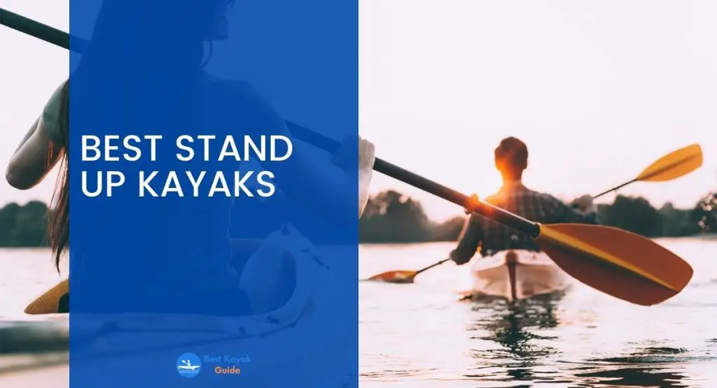 Best Stand Up Kayaks