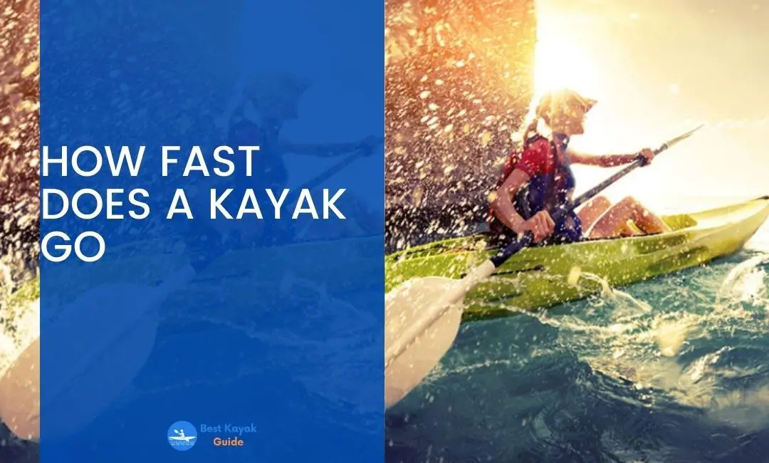 How Fast does a Kayak Go