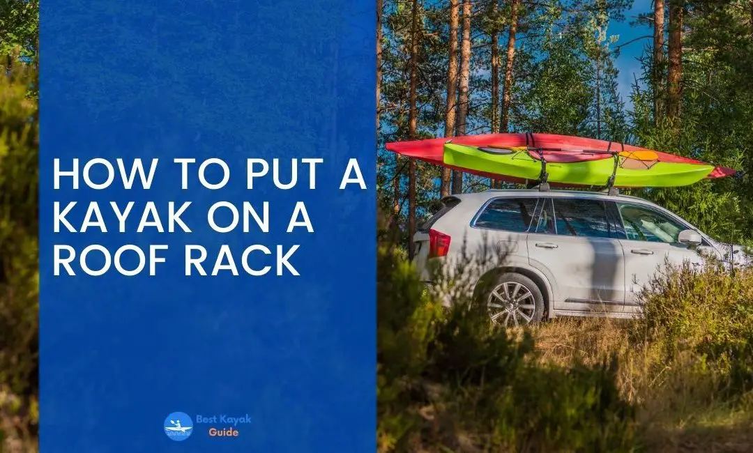 How to put a Kayak on a Roof Rack