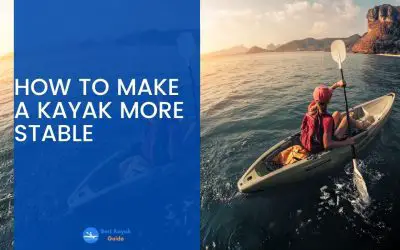 How to make a Kayak more Stable
