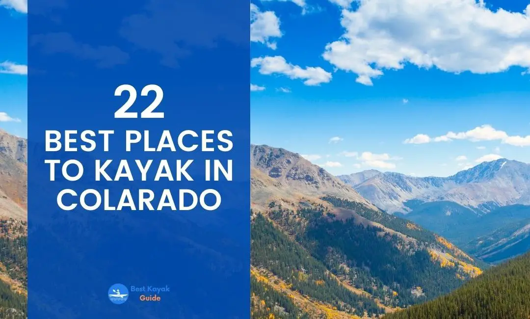 22 Best Places to Kayak in Colarado