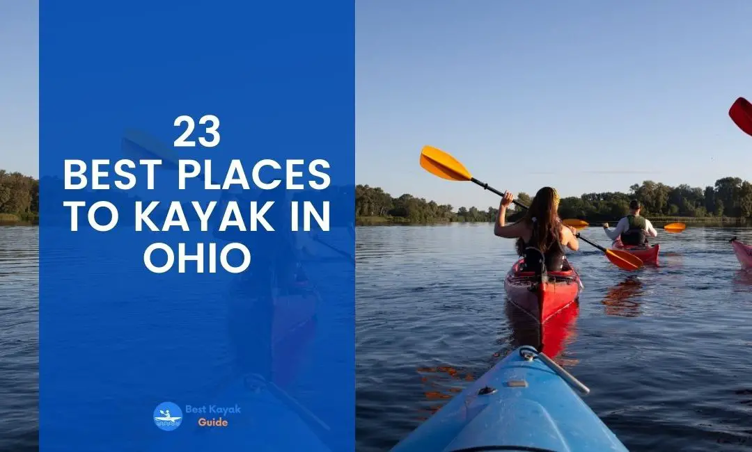 23 Best Places to kayak in Ohio