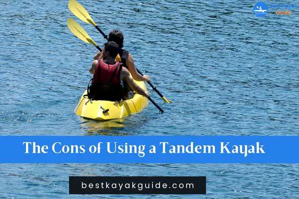 The Cons of Using a Tandem Kayak