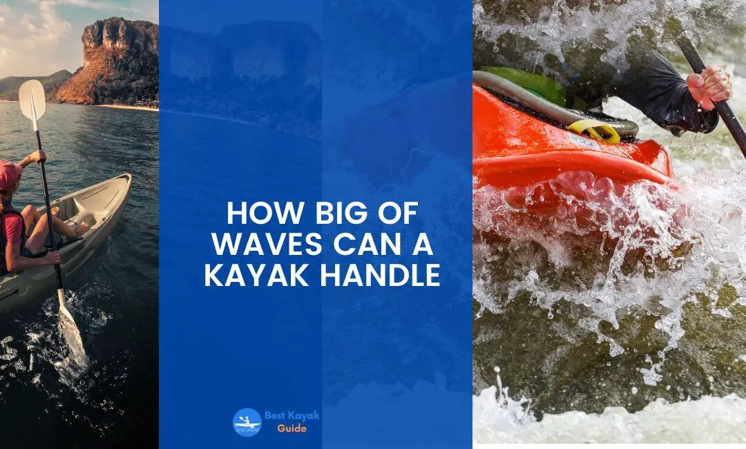 How Big of Waves Can a Kayak Handle